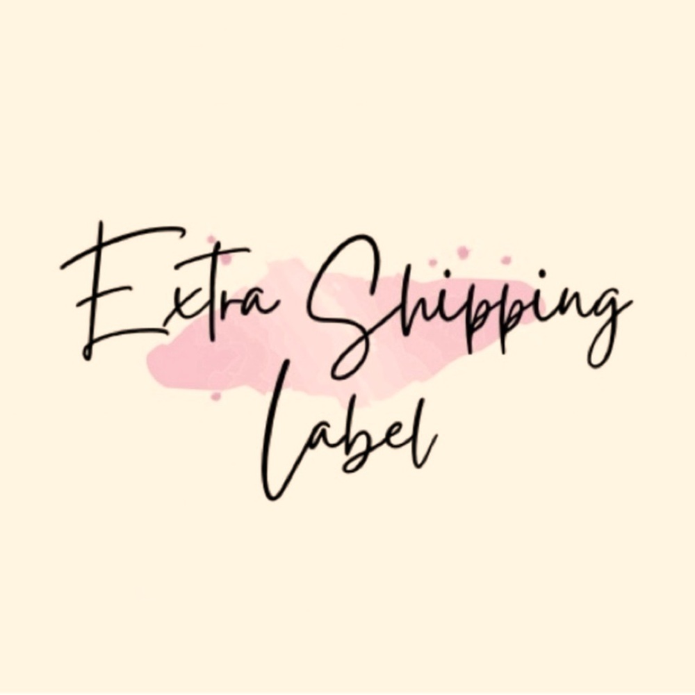 Extra Shipping label…